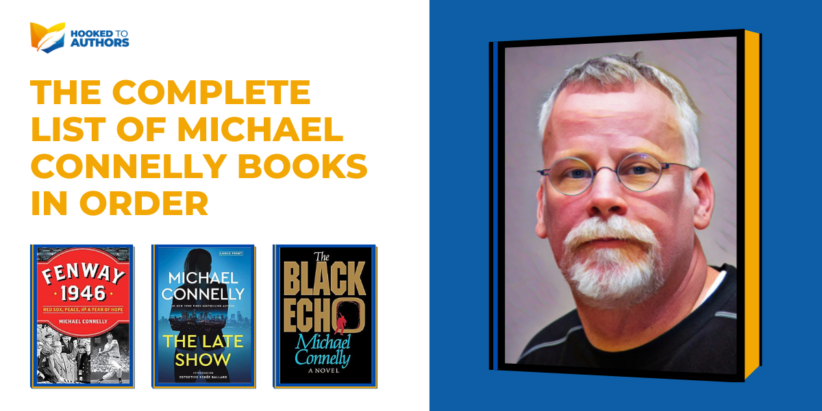 The Complete List of Michael Connelly’s Books in Order